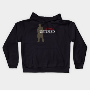 It Was Justified Kids Hoodie